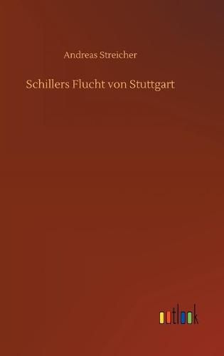 Cover image for Schillers Flucht von Stuttgart
