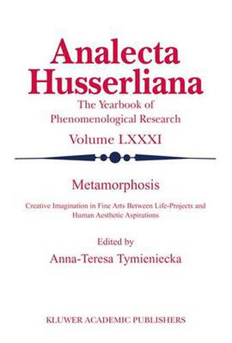 Cover image for Metamorphosis: Creative Imagination in Fine Arts Between Life-Projects and Human Aesthetic Aspirations