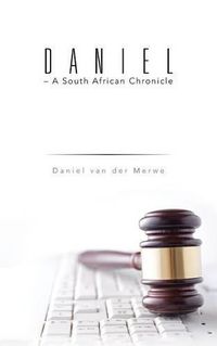 Cover image for Daniel - A South African Chronicle