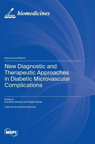 Cover image for New Diagnostic and Therapeutic Approaches in Diabetic Microvascular Complications