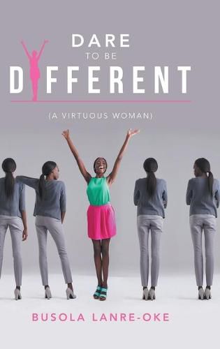 Cover image for Dare to Be Different: (A Virtuous Woman)