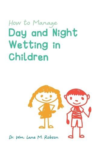 Cover image for How to Manage Day and Night Wetting in Children