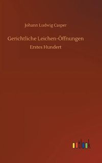 Cover image for Gerichtliche Leichen-OEffnungen