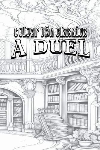 Cover image for EXCLUSIVE COLORING BOOK Edition of Richard Marsh's A Duel