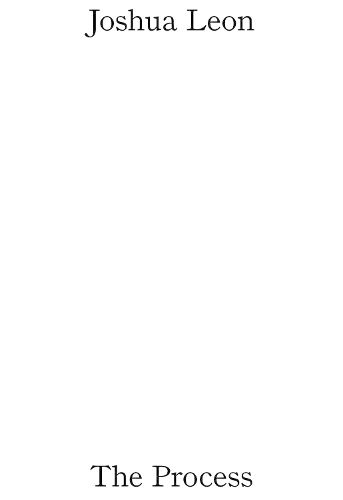 Cover image for Joshua Leon: The Process