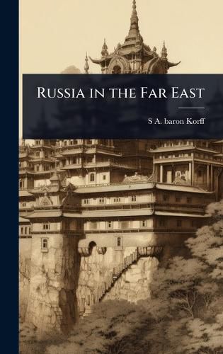 Cover image for Russia in the Far East