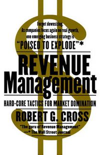 Cover image for Revenue Management: Hard-Core Tactics for Market Domination