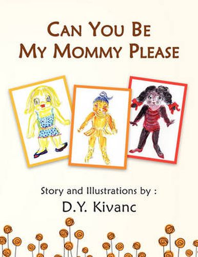 Cover image for Can You Be My Mommy Please?