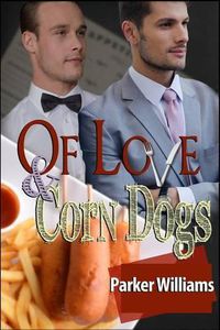 Cover image for Of Love and Corn Dogs