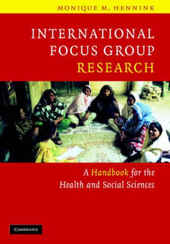 Cover image for International Focus Group Research: A Handbook for the Health and Social Sciences