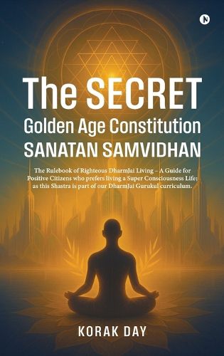 Cover image for The Secret Golden Age Constitution Sanatan Samvidhan