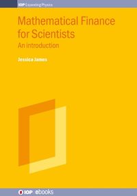 Cover image for Mathematical Finance for Scientists: An introduction