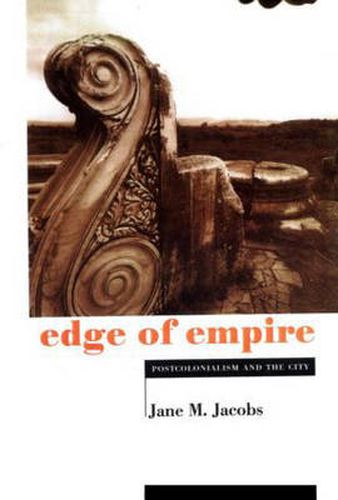 Cover image for Edge of Empire: Postcolonialism and the City