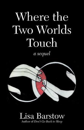 Cover image for Where the Two Worlds Touch: A Sequel
