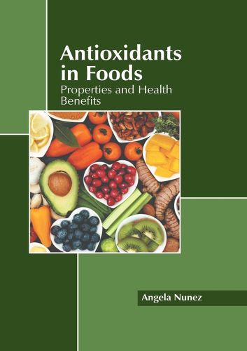 Cover image for Antioxidants in Foods: Properties and Health Benefits