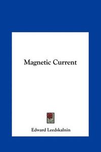 Cover image for Magnetic Current