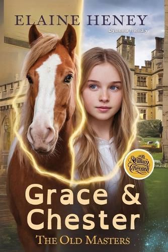 Cover image for Grace & Chester with William Cavendish - The Old Masters (Dyslexia friendly)