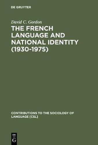 Cover image for The French Language and National Identity (1930-1975)