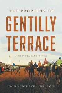 Cover image for The Prophets of Gentilly Terrace