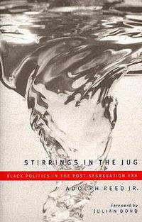 Cover image for Stirrings In The Jug: Black Politics In The Post-Segregation Era