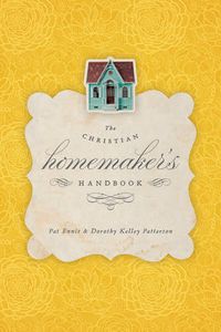 Cover image for The Christian Homemaker's Handbook