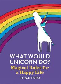 Cover image for What Would Unicorn Do?