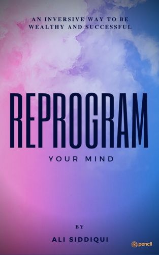 Cover image for Reprogram Your Mind