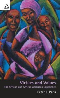 Cover image for Virtues and Values: The African and African American Experience