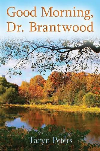 Cover image for Good Morning, Dr. Brantwood