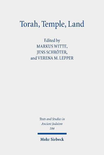 Torah, Temple, Land: Constructions of Judaism in Antiquity