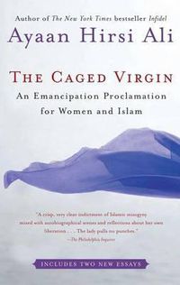 Cover image for The Caged Virgin: An Emancipation Proclamation for Women and Islam