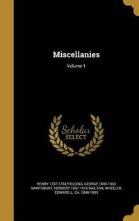 Cover image for Miscellanies; Volume 1