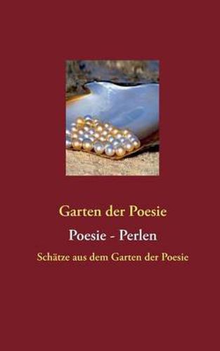 Cover image for Poesie - Perlen: Schatze aus dem Garten der Poesie