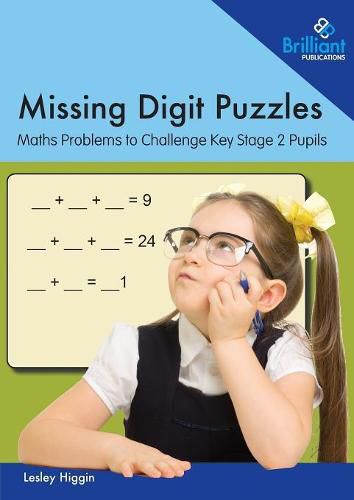 Cover image for Missing Digit Puzzles: Maths Problems to Challenge Key Stage 2 Pupils