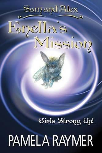 Sam and Alex: Enella's Mission