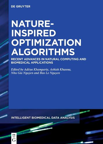 Cover image for Nature-Inspired Optimization Algorithms: Recent Advances in Natural Computing and Biomedical Applications