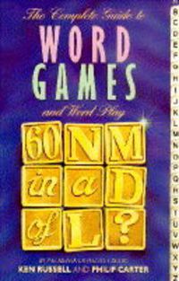 Cover image for The Complete Guide to Word Games and Puzzles