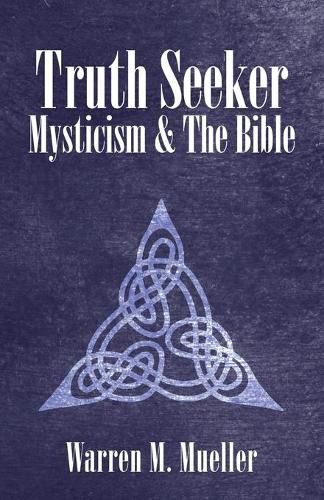 Cover image for Truth Seeker: Mysticism and the Bible