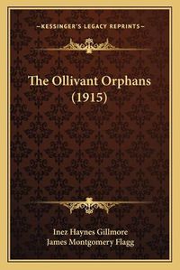 Cover image for The Ollivant Orphans (1915)