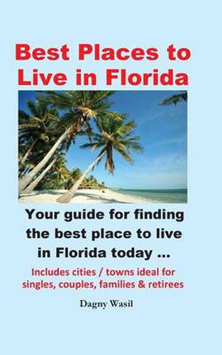 Cover image for Best Places to Live in Florida - Your Guide for Finding the Best Place to Live in Florida Today