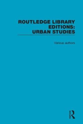 Routledge Library Editions: Urban Studies