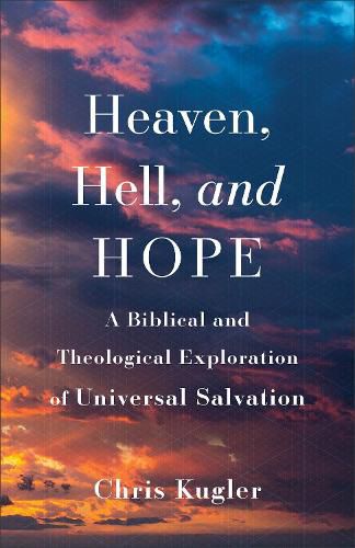 Cover image for Heaven, Hell, and Hope