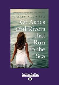 Cover image for Of Ashes and Rivers that Run to the Sea