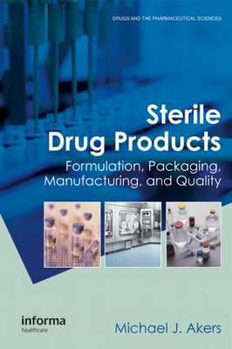 Cover image for Sterile Drug Products: Formulation, Packaging, Manufacturing and Quality