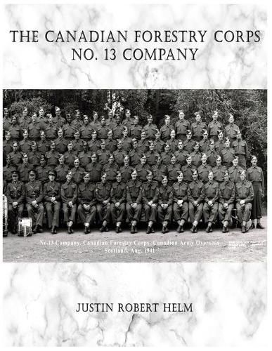 Cover image for The Canadian Forestry Corps No.13 Company