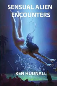 Cover image for Sensual Alien Encounters