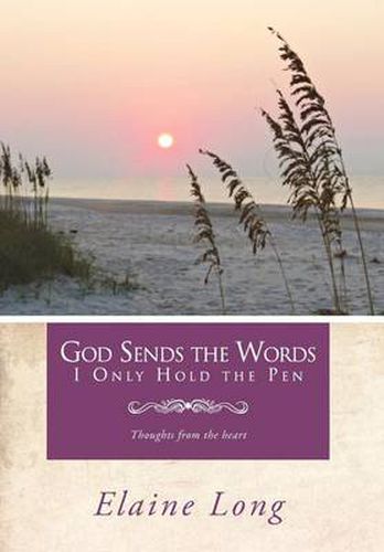 Cover image for God Sends the Words I Only Hold the Pen