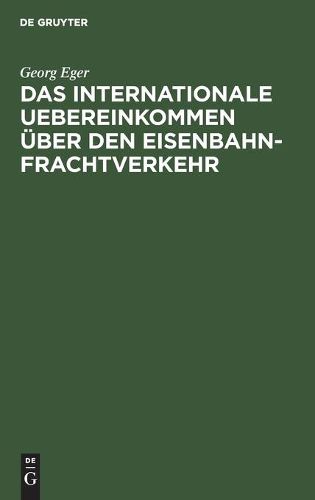 Cover image for Das internationale Uebereinkommen uber den Eisenbahn-Frachtverkehr