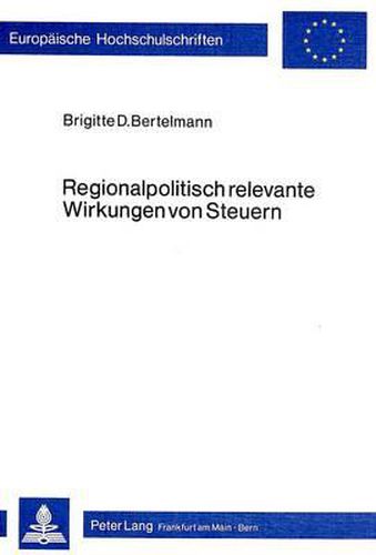 Cover image for Regionalpolitisch Relevante Wirkungen Von Steuern