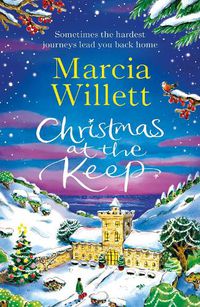 Cover image for Christmas at the Keep: A moving and uplifting festive novella to escape with at Christmas